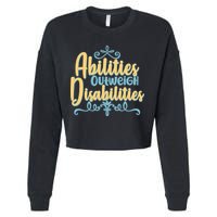 Abilities Outweigh Disabilities  Cropped Pullover Crew