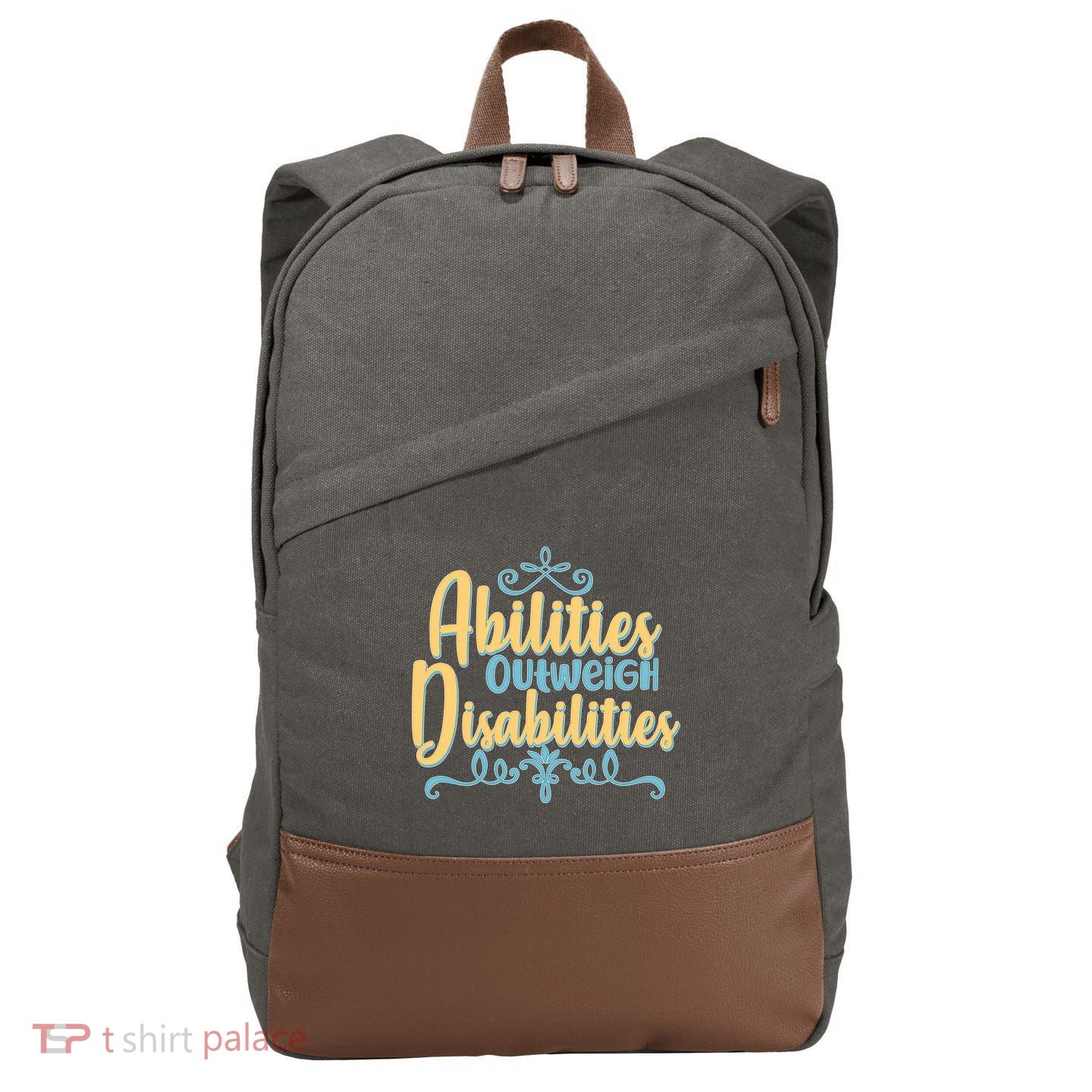 Abilities Outweigh Disabilities  Cotton Canvas Backpack