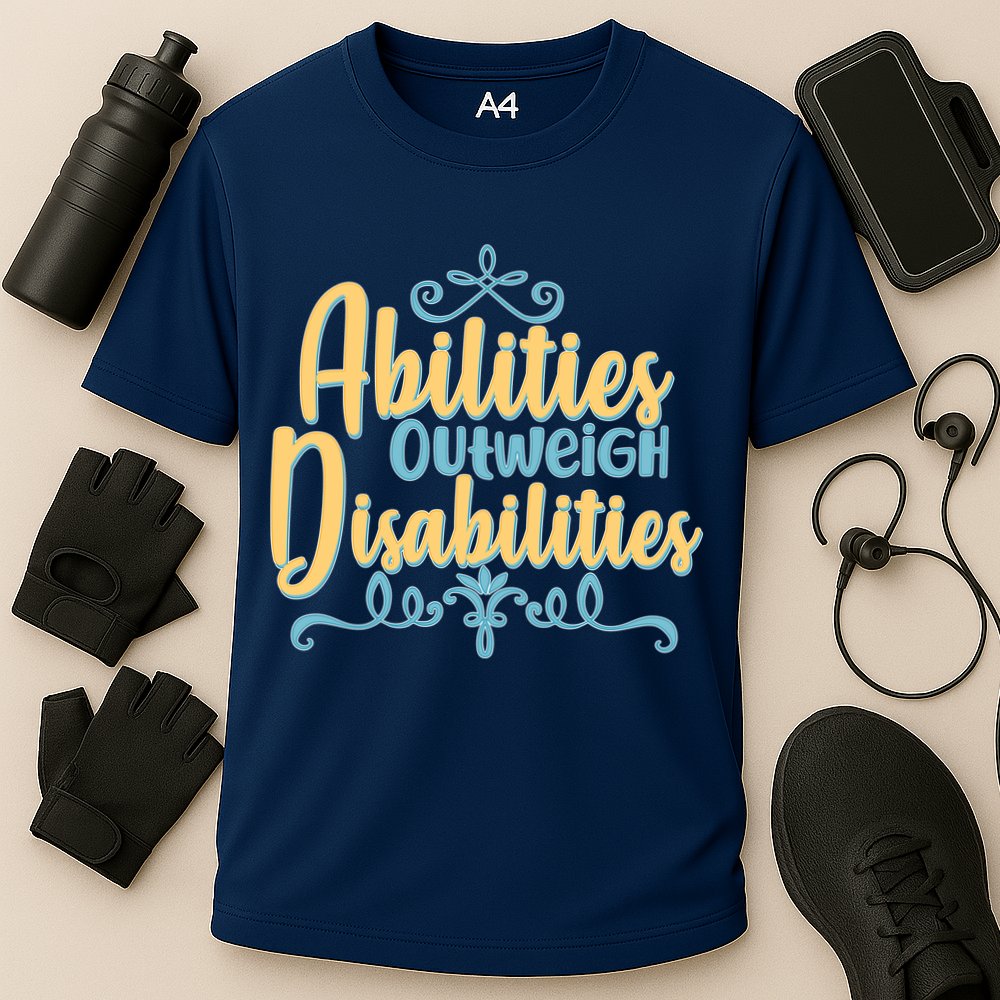 Abilities Outweigh Disabilities  Performance Shirt