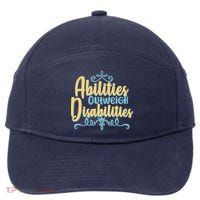 Abilities Outweigh Disabilities  7-Panel Snapback Hat