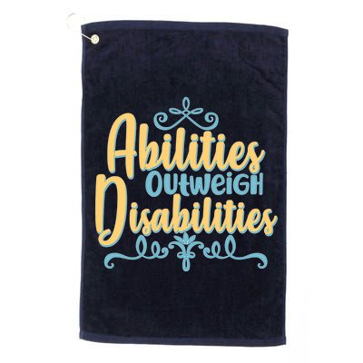Abilities Outweigh Disabilities  Golf Towel