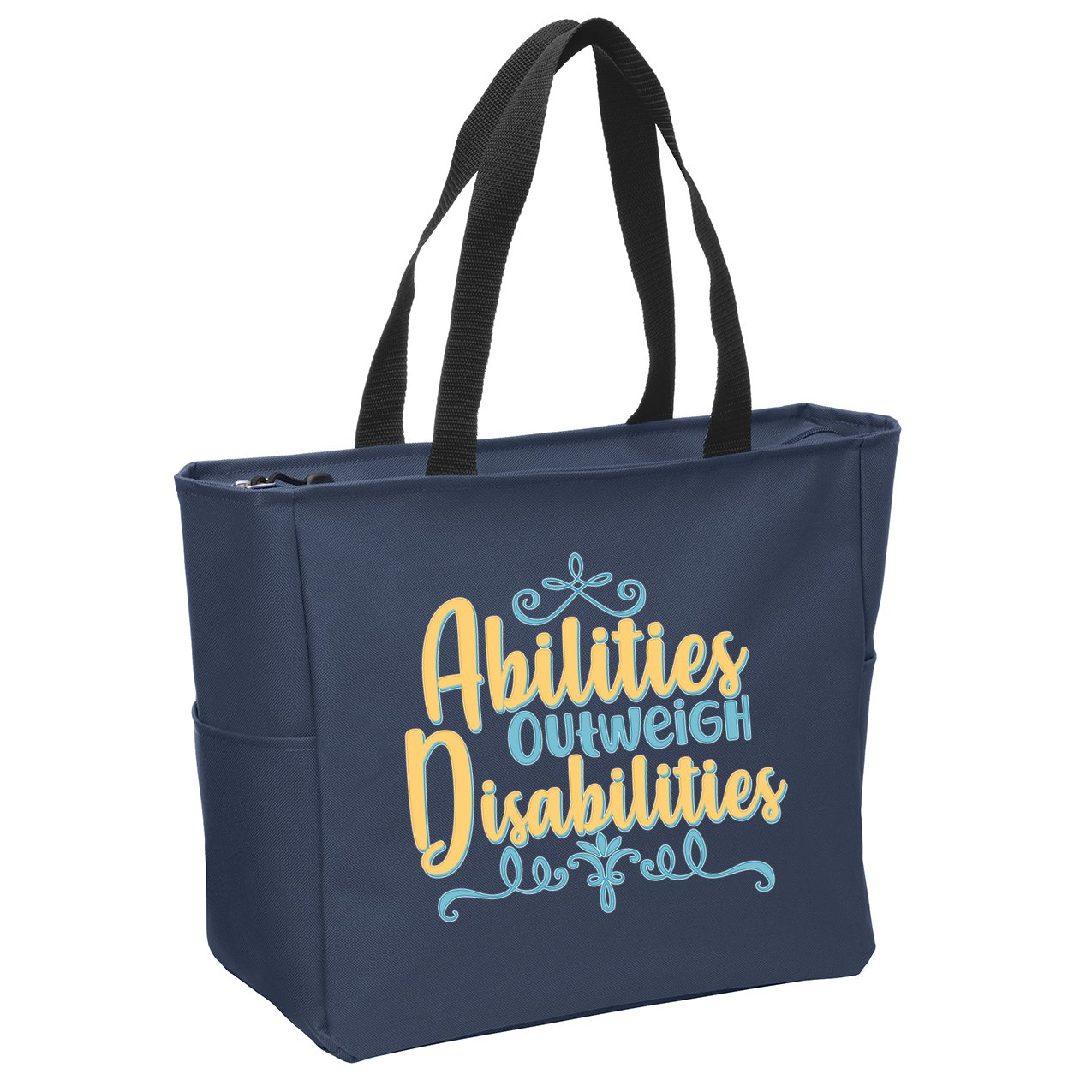 Abilities Outweigh Disabilities  Zip Tote Bag