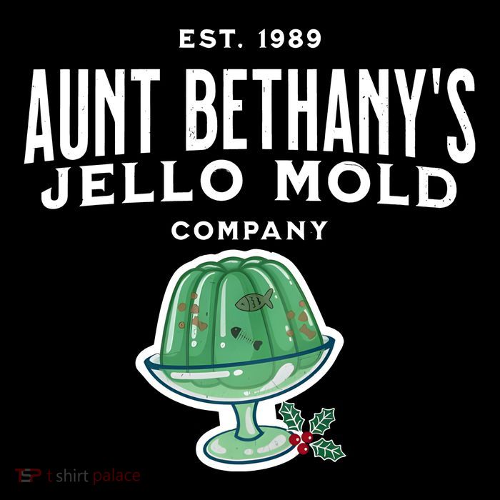 Aunt Bethanys Jello Mold Est 1989 Christmas Holiday Season T-Shirt