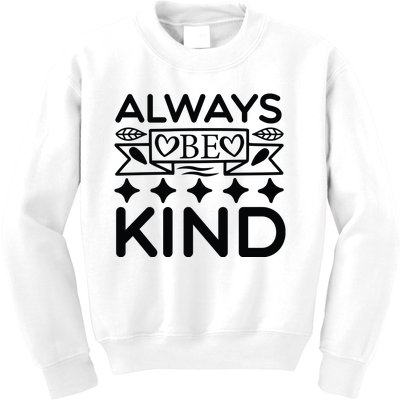 Always Be Kind Kids Sweatshirt