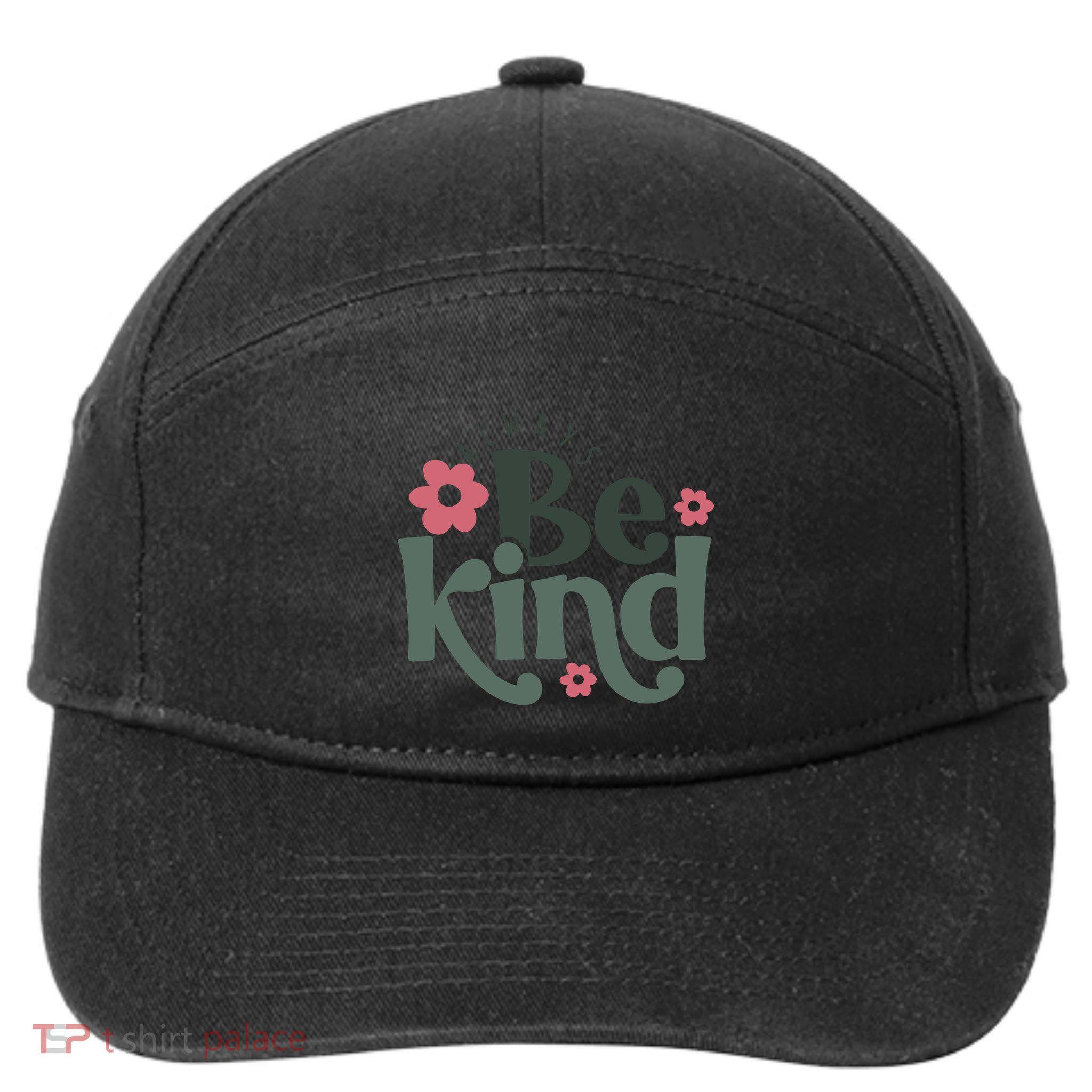 Always Be Kind Kindness Inspirational 7-Panel Snapback Hat