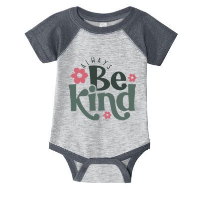 Always Be Kind Kindness Inspirational Infant Baby Jersey Bodysuit