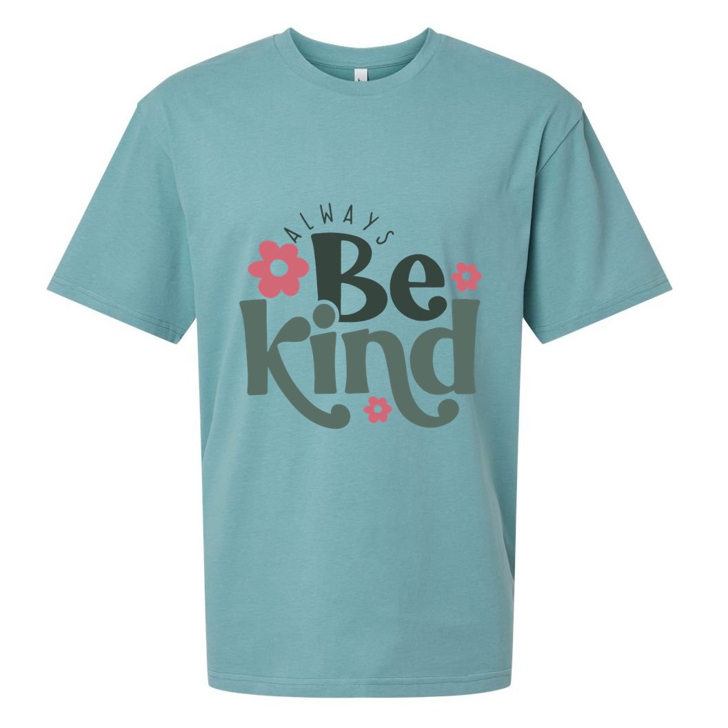 Always Be Kind Kindness Inspirational Sueded Cloud Jersey T-Shirt
