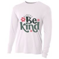 Always Be Kind Kindness Inspirational Cooling Performance Long Sleeve Crew