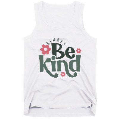 Always Be Kind Kindness Inspirational Tank Top