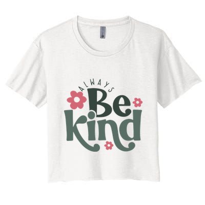 Always Be Kind Kindness Inspirational Crop Top