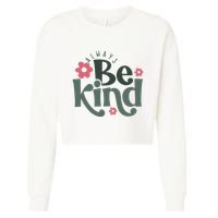 Always Be Kind Kindness Inspirational Cropped Pullover Crew