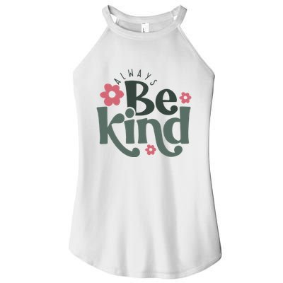 Always Be Kind Kindness Inspirational Women's Perfect Tri Rocker Tank