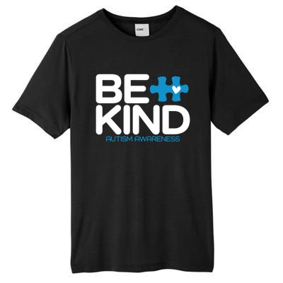 Autism Be Kind Gift Be Kind Autism Awareness Gift Tall Fusion ChromaSoft Performance T-Shirt