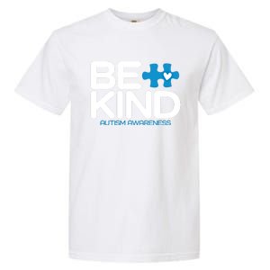 Autism Be Kind Gift Be Kind Autism Awareness Great Gift Garment-Dyed Heavyweight T-Shirt