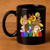 ASL Be Kind Sign Language 11oz C Handle Ceramic Mug
