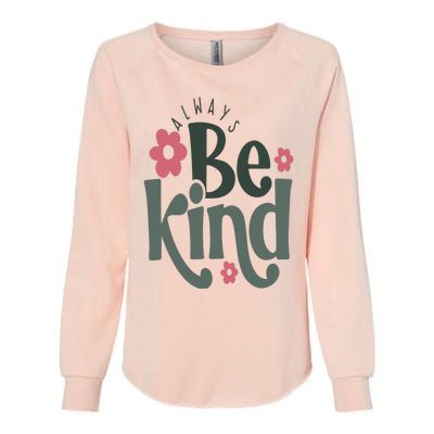 Always Be Kind Womens California Wash Sweatshirt