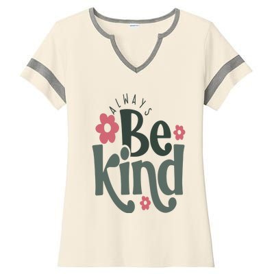 Always Be Kind Ladies Halftime Notch Neck Tee