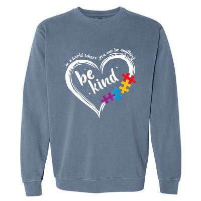 Autism Be Kind Women Blue Be Kind Autism Awareness Garment-Dyed Sweatshirt