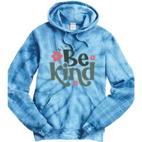 Always Be Kind Kindness Inspirational Tie Dye Hoodie