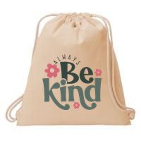 Always Be Kind Kindness Inspirational Drawstring Bag