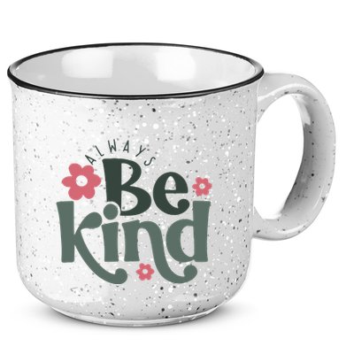 Always Be Kind Kindness Inspirational 15oz Campfire Ceramic Mug