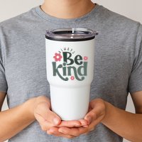 Always Be Kind Kindness Inspirational Tumbler