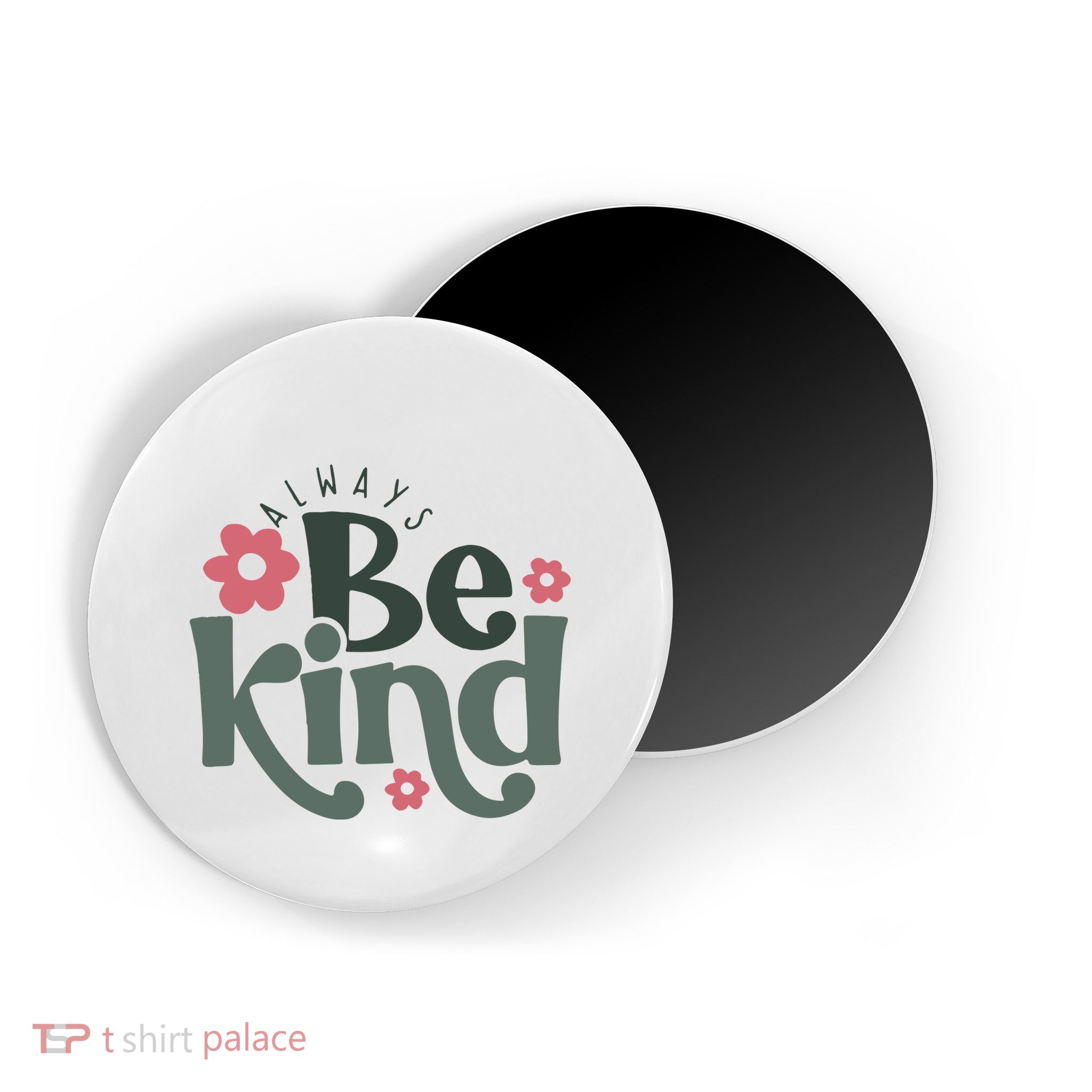 Always Be Kind Kindness Inspirational Magnet