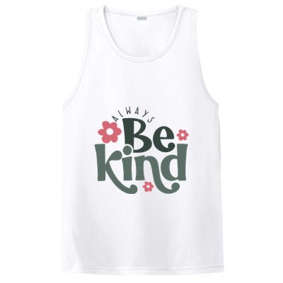 Always Be Kind Kindness Inspirational PosiCharge Competitor Tank