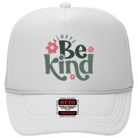 Always Be Kind Kindness Inspirational Hat