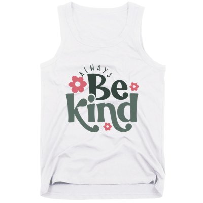 Always Be Kind Kindness Inspirational Tank Top