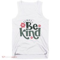Always Be Kind Kindness Inspirational Tank Top