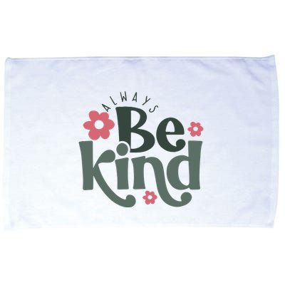 Always Be Kind Kindness Inspirational Microfiber Hand Towel
