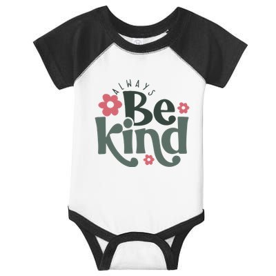 Always Be Kind Kindness Inspirational Infant Baby Jersey Bodysuit