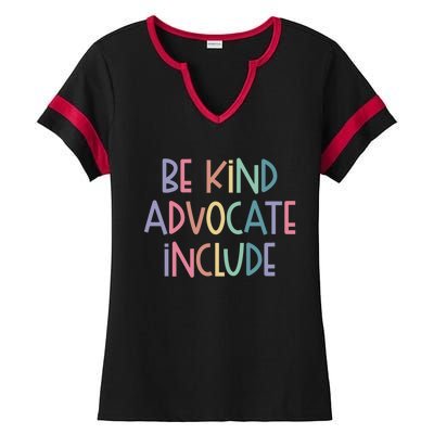 Advocate Be Kind Advocate Include Sped Teacher Cute Gift Ladies Halftime Notch Neck Tee