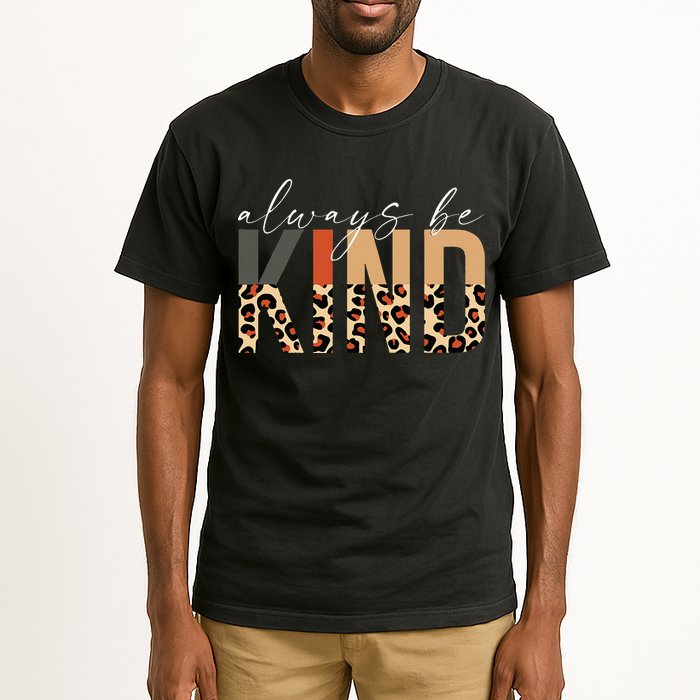 Always Be Kind Leopard Positive Kindness People Quote Tall T-Shirt