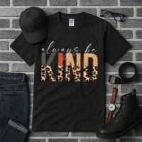 Always Be Kind Leopard Positive Kindness People Quote Tall T-Shirt