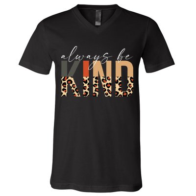 Always Be Kind Leopard Positive Kindness People Quote V-Neck T-Shirt