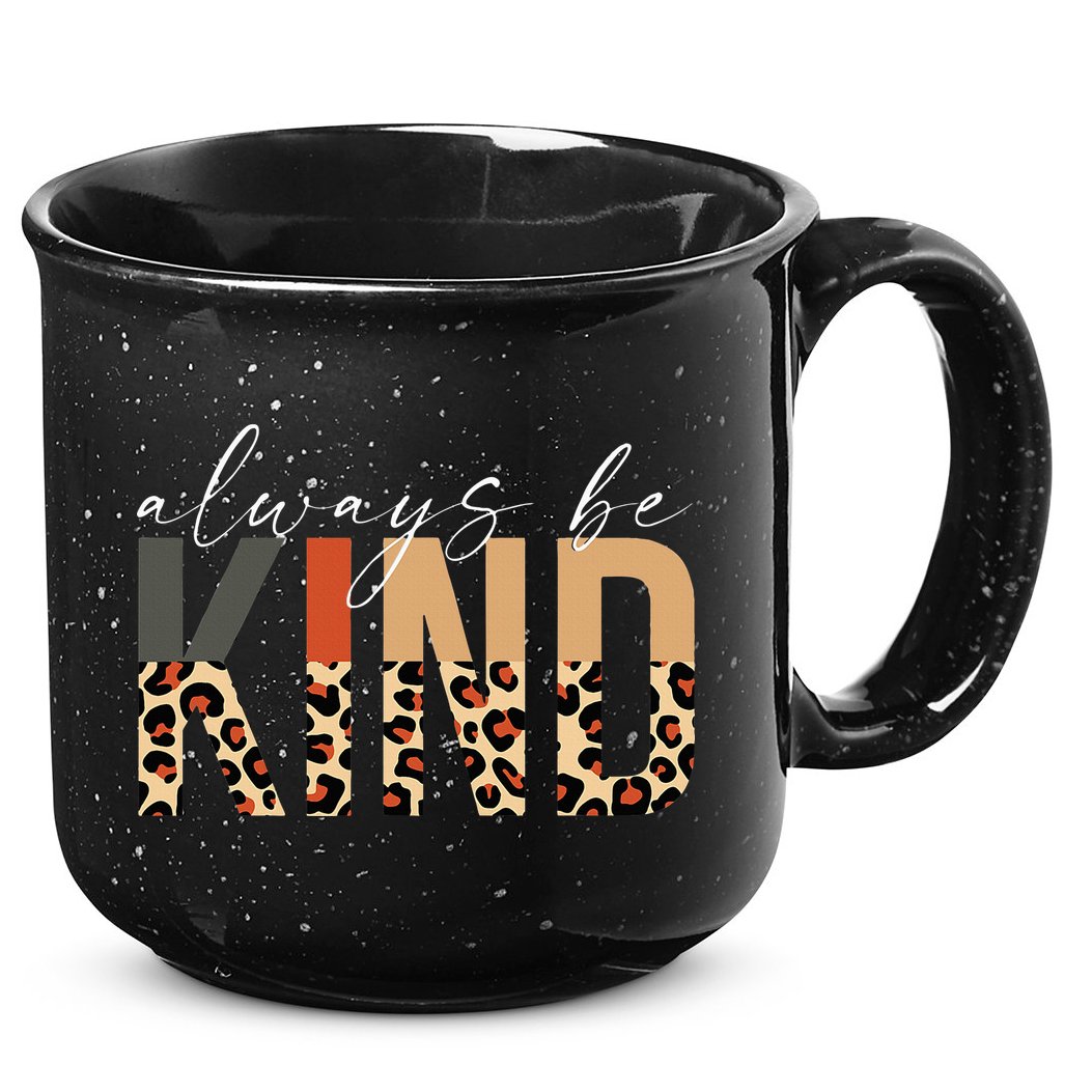 Always Be Kind Leopard Positive Kindness People Quote 15oz Campfire Ceramic Mug