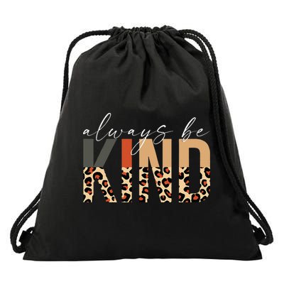 Always Be Kind Leopard Positive Kindness People Quote Drawstring Bag
