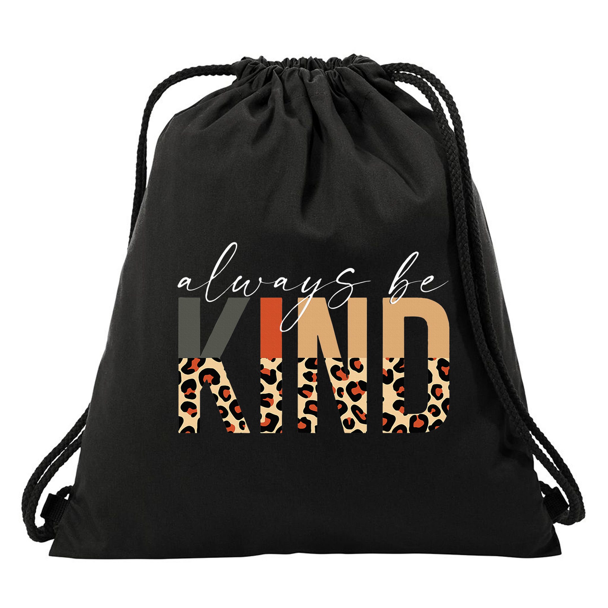 Always Be Kind Leopard Positive Kindness People Quote Drawstring Bag