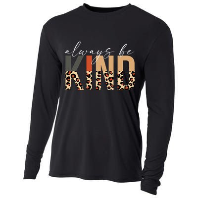 Always Be Kind Leopard Positive Kindness People Quote Cooling Performance Long Sleeve Crew
