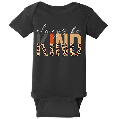 Always Be Kind Leopard Positive Kindness People Quote Baby Bodysuit