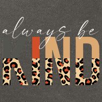 Always Be Kind Leopard Positive Kindness People Quote Cotton Canvas Backpack