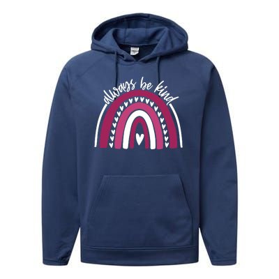 Always Be Kind Inspirational Rainbow Performance Fleece Hoodie