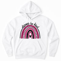 Always Be Kind Inspirational Rainbow Hoodie
