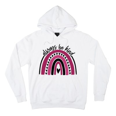 Always Be Kind Inspirational Rainbow Hoodie