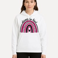 Always Be Kind Inspirational Rainbow Hoodie