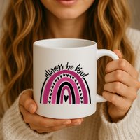 Always Be Kind Inspirational Rainbow Mug