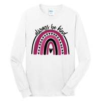 Always Be Kind Inspirational Rainbow Tall Long Sleeve T-Shirt