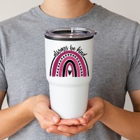 Always Be Kind Inspirational Rainbow Tumbler